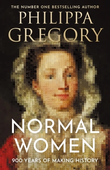 Normal Women; Philippa Gregory; 2023