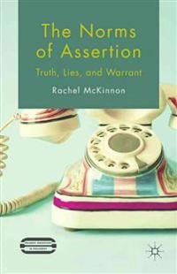 Norms of Assertion; R McKinnon, Rachel McKinnon; 2015