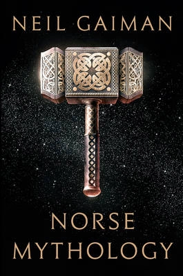 Norse Mythology; Neil Gaiman; 2017