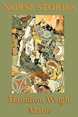 Norse stories; Hamilton Wright Mabie; 2011