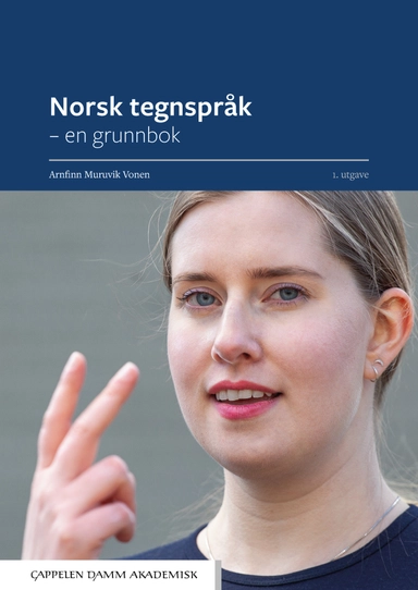 Norsk tegnspråk : en grunnbok; Arnfinn Muruvik Vonen; 2020