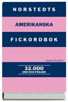 Norstedts amerikanska fickordbok : amerikansk-svensk, svensk-amerikansk :32.000 ord och fraser; Maria Sjödin; 2000