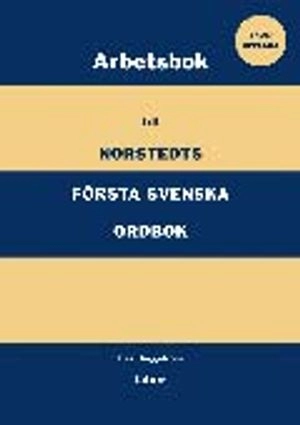 Norstedts första svenska ordbok Arbetsbok