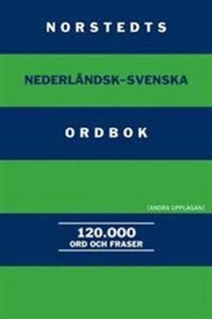Norstedts nederländsk-svenska ordbok : 120.000 ord och fraser; 2008