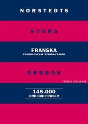 Norstedts stora franska ordbok : fransk-svensk, svensk-fransk; Wandrille Micaux, Agneta Orrevall; 2012
