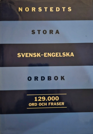 Norstedts stora svensk-engelska ordbok : Norstedts comprehensive Swedish-English dictionary
