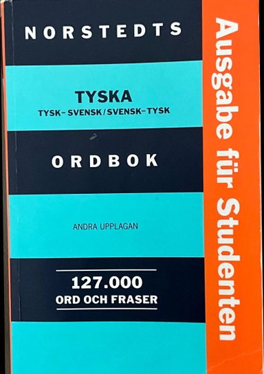 Norstedts svensk-tyska ordbok : [54000 ord och fraser]; Britt-Marie Berglund, Maria Sjödin, Irmgard Lindestam, Gerhard Hladik; 1994