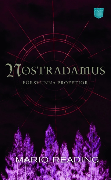 Nostradamus försvunna profetior; Mario Reading; 2010