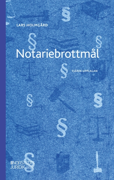 Notariebrottmål; Lars Holmgård; 2026