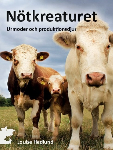 Nötkreatur : urmoder och produktionsdjur