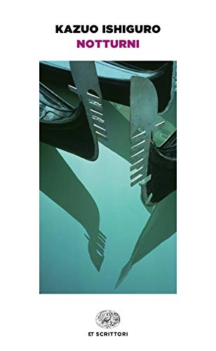 Notturni : cinque storie di musica e crepuscolo; Kazuo Ishiguro; 2019