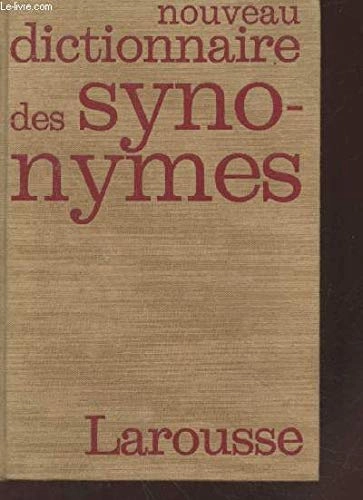 Nouveau dictionnaire des synonymesLarousse références: Dictionnaire de la langue françaisLes Dictionnaires de la langue française, ISSN 0750-4365; Émile Genouvrier, Claude Désirat, Tristan Hordé