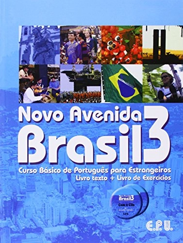 Novo avenida Brasil: Curso básico de português para estrangeiros, Volym 3; Emma Eberlein O. F. Lima, Tokiko Ishihara, Cristián González Bergweiler; 2013