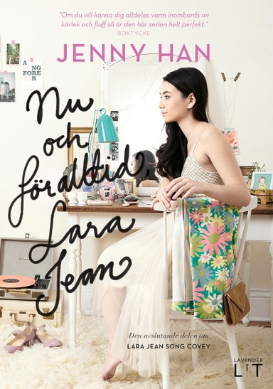 Nu och för alltid, Lara Jean; Jenny Han; 2018