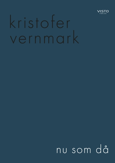 Nu som då; Kristofer Vernmark; 2022