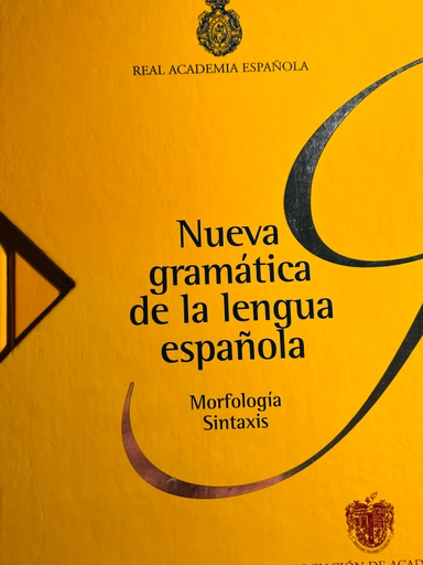 Nueva Gramatica de La Lengua Espanola; Real Academia Espanola, Espanola Real Academia; 2010