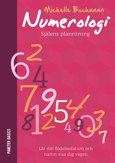Numerologi : själens planritning; Michelle Buchanan; 2017