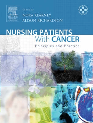 Nursing patients with cancer : principles and practice; Nora Kearney, Alison Richardson; 2006