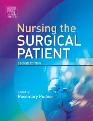 Nursing the surgical patient; Rosemary Pudner; 2005