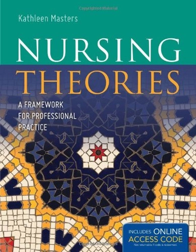 Nursing theories : a framework for professional practice