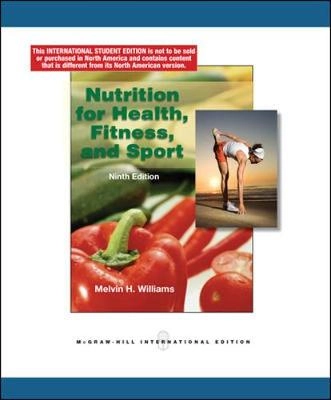 Nutrition for health, fitness, & sport