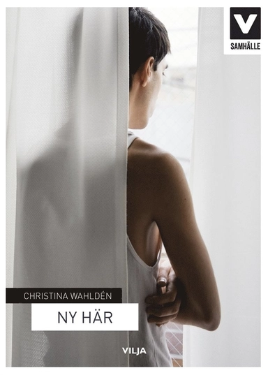 Ny här; Christina Wahldén, Peter Öberg; 2016