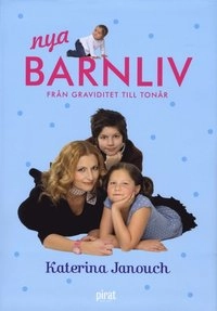 Nya Barnliv; Katerina Janouch; 2010