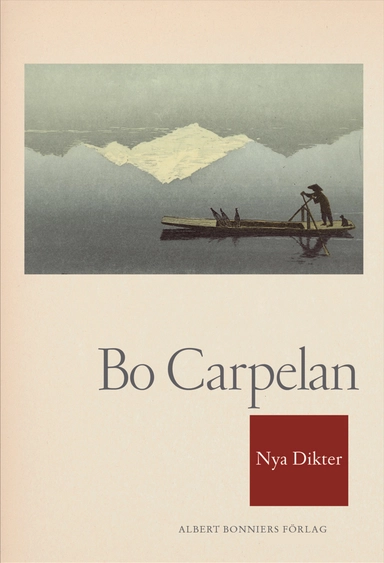 Nya dikter; Bo Carpelan; 2007