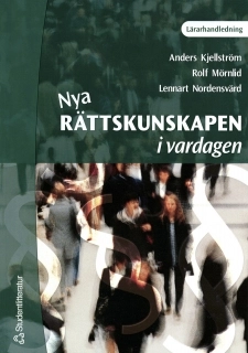 Nya rättskunskapen i vardagen. Lärarmaterial