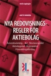 Nya redovisningsregler för aktiebolag; Annette Broberg; 2008