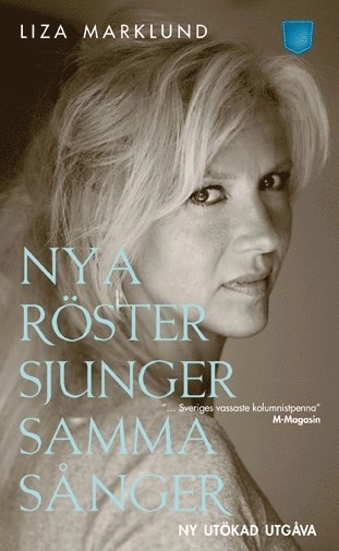 Nya röster sjunger samma sånger; Liza Marklund; 2011