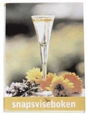Nya snapsviseboken; Leif Eriksson; 2005