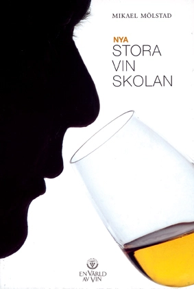 Nya Stora Vinskolan; Mikael Mölstad; 2007
