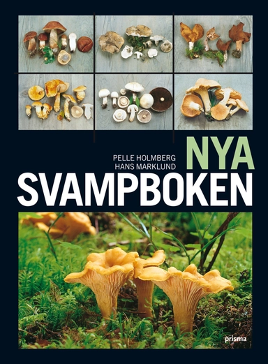 Nya svampboken; Pelle Holmberg, Hans Marklund; 2009