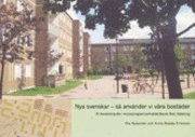 Nya svenskar : så använder vi våra bostäder