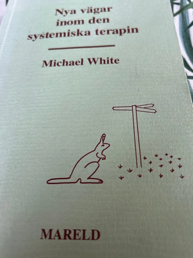 Nya vägar inom den systemiska terapin; Michael White; 1991