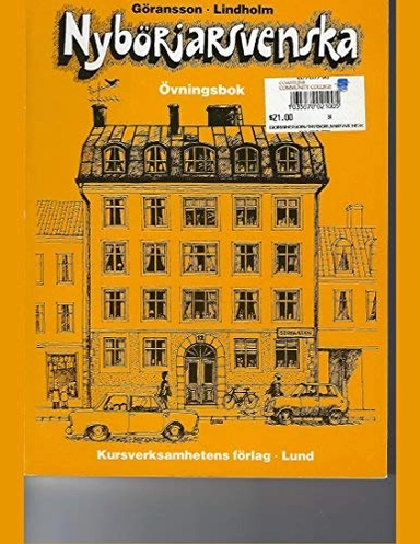 Nybörjarsvenska : nybörjarbok i svenska som främmande språk; Ulla Göransson; 1989