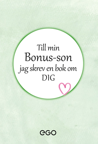 Nyheter Till min bonus-son - jag skrev en bok om dig; Stefan Ekberg; 2020