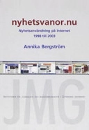Nyhetsvanor.nu: nyhetsanvändning på internet 1998 till 2003Volym 40 av Göteborgsstudier i journalistik och masskommunikation, ISSN 1101-4652