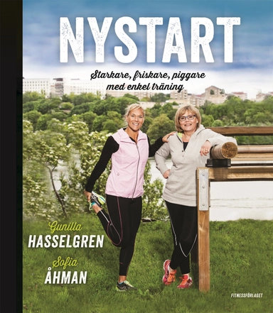 Nystart - starkare, friskare, piggare med enkel träning