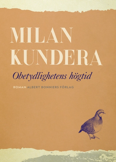 Obetydlighetens högtid; Milan Kundera; 2015