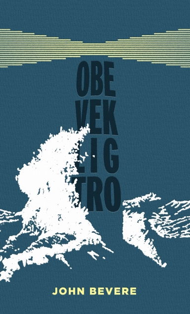 Obeveklig tro