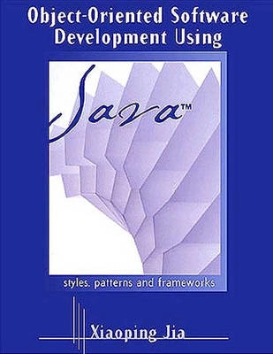 Object-oriented software development using Java : principles, patterns, and frameworks; Xiaoping Jia; 2000