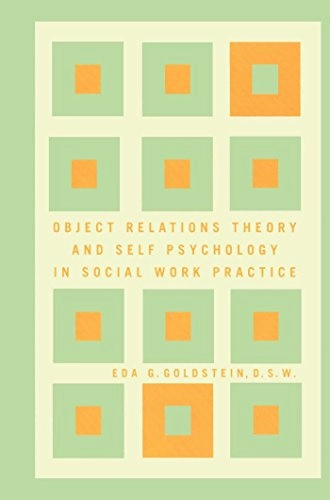 Object Relations Theory and Self Psychology in Soc [Elektronisk resurs]; Eda Goldstein; 2002
