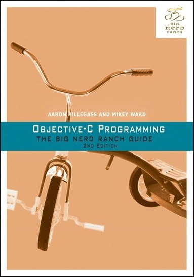 Objective-C programming : the big nerd ranch guide;  Aaron Hillegass; 2013