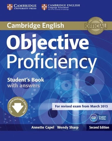 Objective Proficiency Student's Book with Answers with Downloadable Software; Annette Capel, Wendy Sharp; 2012