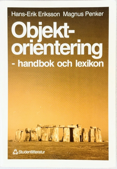Objektorientering; H-E Eriksson, M Penker; 1995