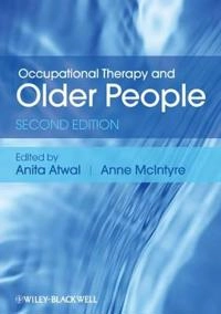 Occupational Therapy and Older People; Anita Atwal, Anne McIntyre; 2013