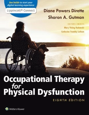 Occupational Therapy for Physical Dysfunction; Diane Dirette, Sharon A Gutman; 2020