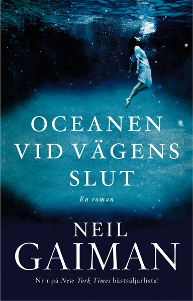 Oceanen vid vägens slut; Neil Gaiman; 2014